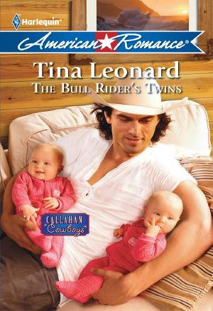 [Callahan Cowboys 03] • The Bull Rider's Twins